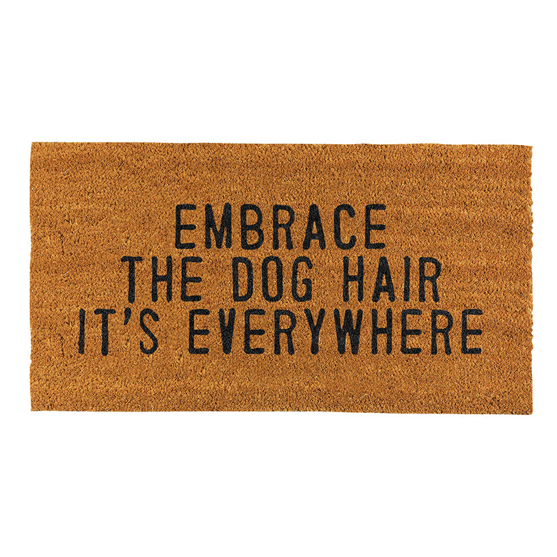 FACE TO FACE DOOR MAT - EMBRACE THE DOG HAIR IT'S EVERYWHERE