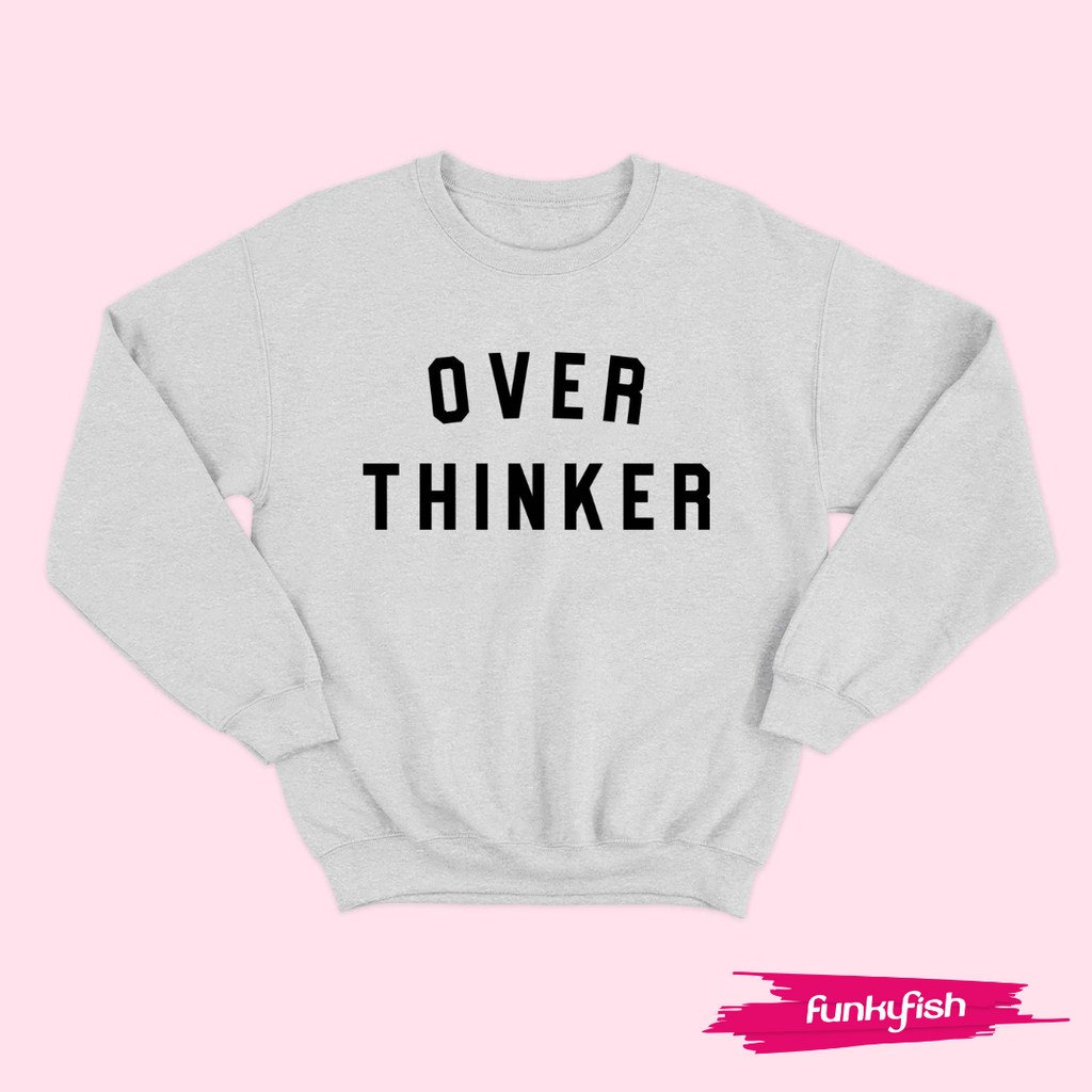 OVER THINKER SWEATER