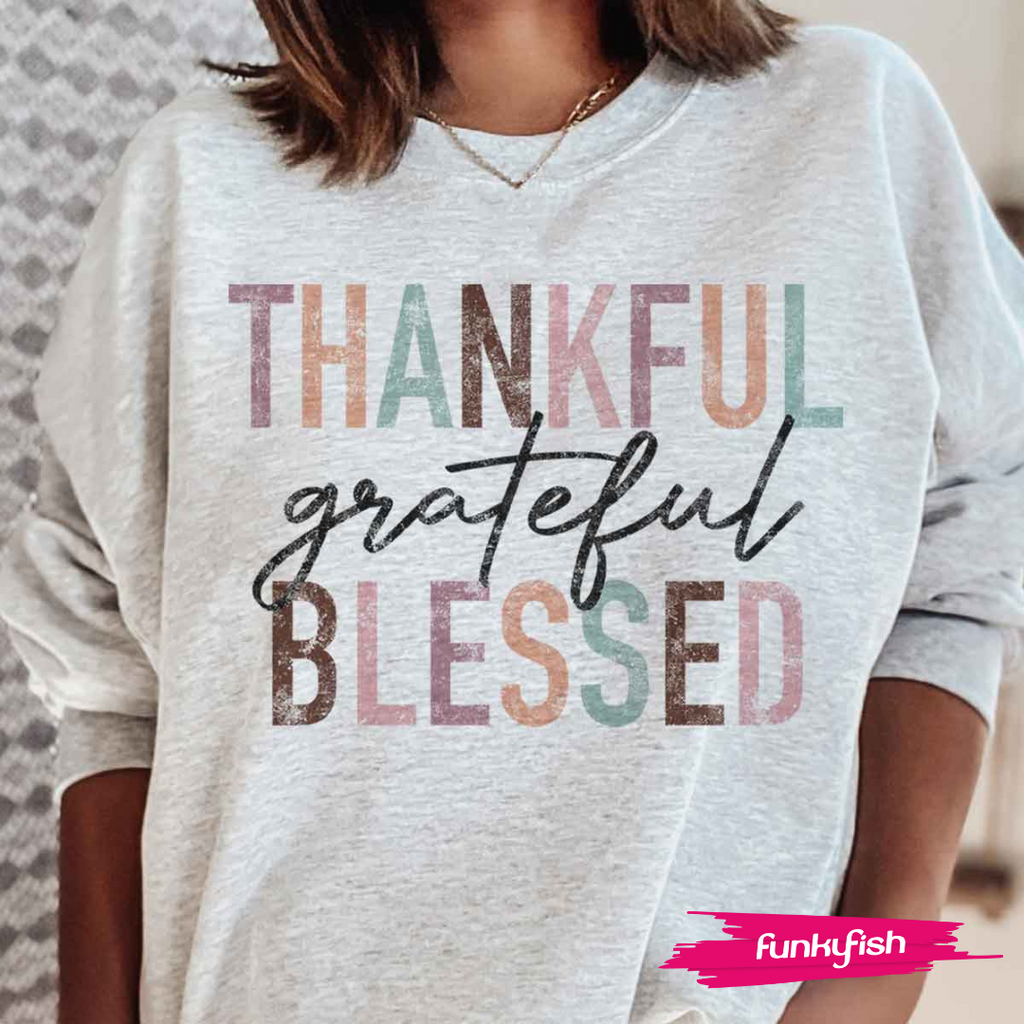 THANKFUL, GRATEFUL, BLESSED SWEATER